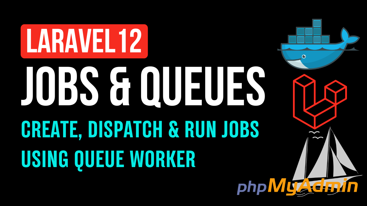 Laravel 12 Queue Jobs Tutorial with Docker (Step-by-Step from Scratch)